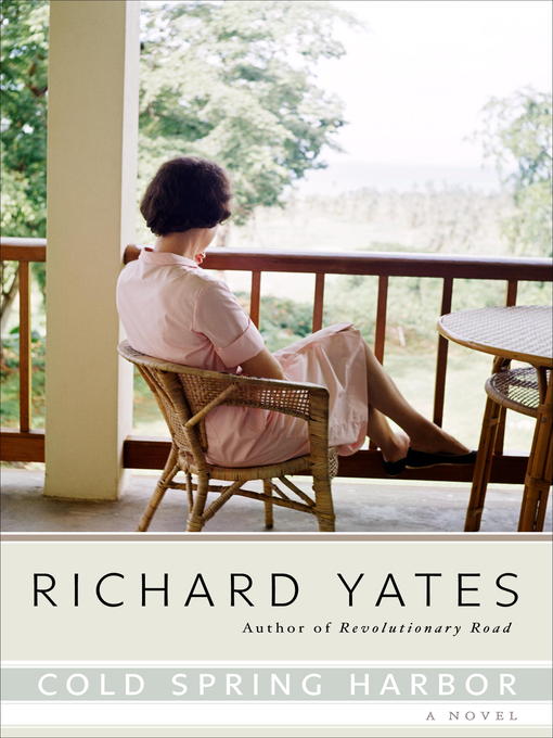 Title details for Cold Spring Harbor by Richard Yates - Available